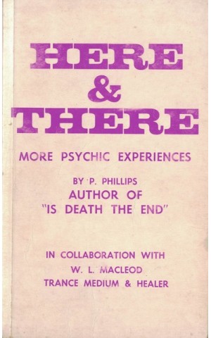 Here & There - More Psychic Experiences | de Philip Ian Phillips e William Leith MacLeod