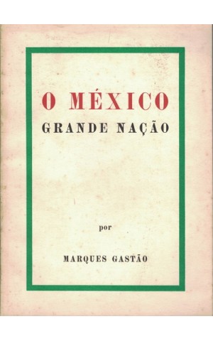O México - Grande Nação | de Marques Gastão