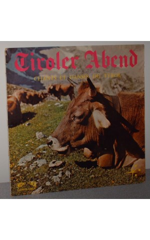 Heimatgruppe Bichlbach | Tiroler Abend - Chants et Danses du Tyrol [LP]