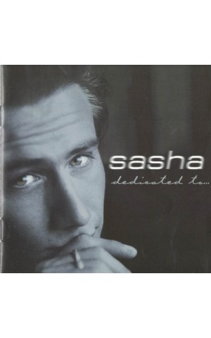 Sasha | Dedicated to... [CD]