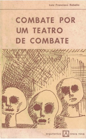 Combate Por Um Teatro De Combate | de Luiz Francisco Rebello