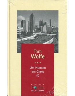 Um Homem em Cheio [2 Volumes] | de Tom Wolfe