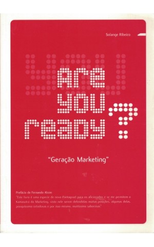Geração Marketing - Are You Ready? | de Solange Ribeiro