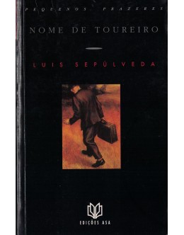 Nome de Toureiro | de Luis Sepúlveda