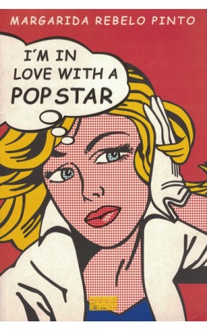 I'm In Love With a Pop Star | de Margarida Rebelo Pinto