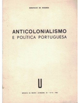 Anticolonialismo e Política Portuguesa | de Bonifácio de Miranda