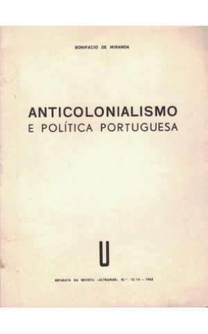 Anticolonialismo e Política Portuguesa | de Bonifácio de Miranda