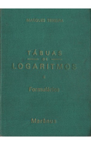 Tábuas de Logaritmos Decimais | de Marques Teixeira