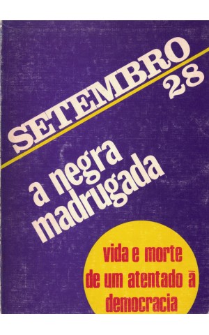 Setembro 28 - A Negra Madrugada | de Amadeu José de Freitas e Flamarion Cruz