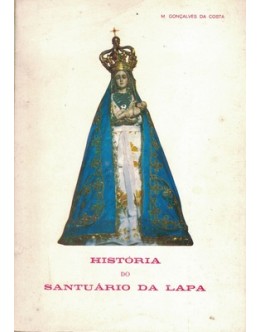 História do Santuário da Lapa | de M. Gonçalves da Costa