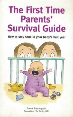 The First Time Parents' Survival Guide | de Emma Scattergood