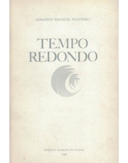 Tempo Redondo | de Armando Emanuel Monteiro