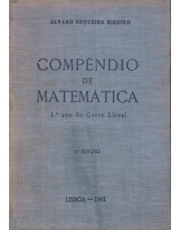 Compêndio de Matemática - 1.º Ano do Curso Liceal | de Álvaro Sequeira Ribeiro