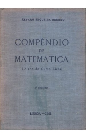 Compêndio de Matemática - 1.º Ano do Curso Liceal | de Álvaro Sequeira Ribeiro