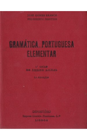 Gramática Portuguesa Elementar | de José Gomes Branco e Felisberto Martins