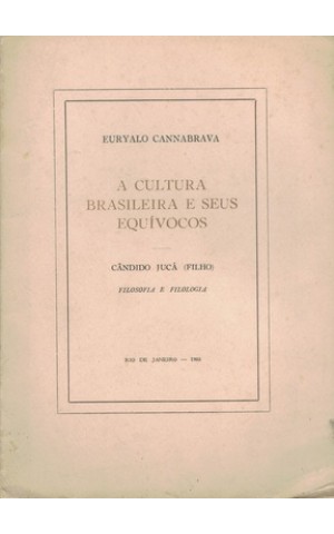 A Cultura Brasileira e Seus Equívocos | de Euryalo Cannabrava e Cândido Jucá (Filho)