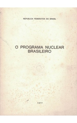 O Programa Nuclear Brasileiro