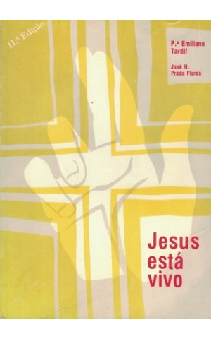 Jesus Está Vivo | de Emiliano Tardif e José H. Prado Flores