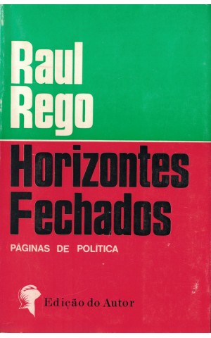 Horizontes Fechados | de Raul Rego