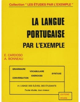 La Langue Portugaise Par L'Exemple | de E. Cardoso e A. Bonneau
