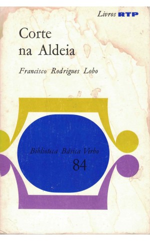 Corte na Aldeia | de Francisco Rodrigues Lobo