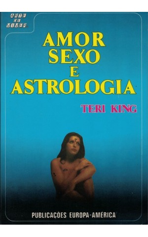 Amor, Sexo e Astrologia | de Teri King