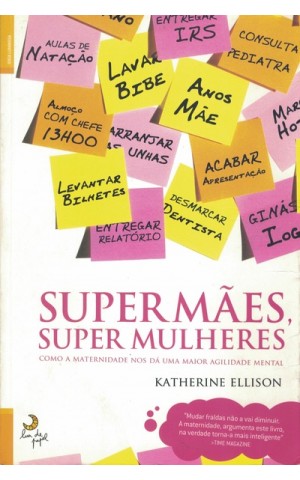 Super Mães, Super Mulheres | de Katherine Ellison