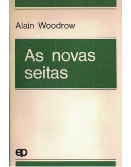 As Novas Seitas | de Alain Woodrow