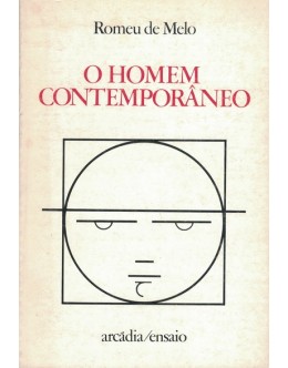 O Homem Contemporâneo | de Romeu de Melo