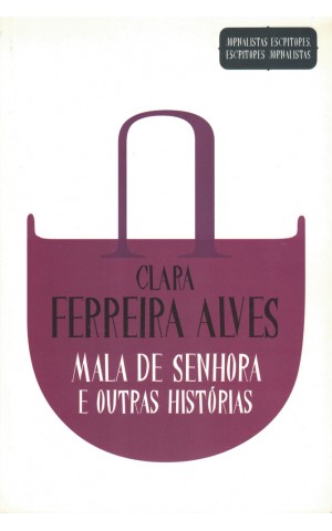Mala de Senhora e Outras Histórias | de Clara Ferreira Alves