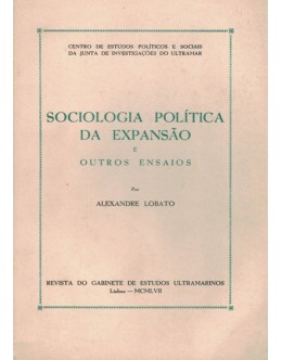 Sociologia Política da Expansão e Outros Ensaios | de Alexandre Lobato