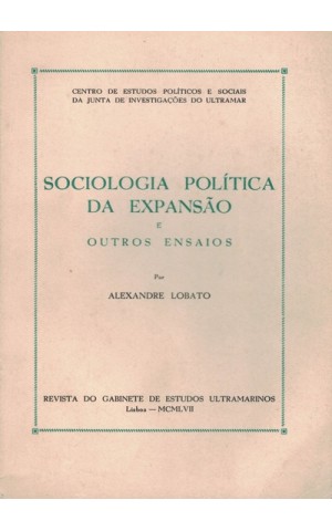 Sociologia Política da Expansão e Outros Ensaios | de Alexandre Lobato
