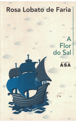 A Flor do Sal | de Rosa Lobato de Faria
