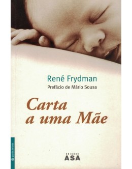 Carta a Uma Mãe | de René Frydman