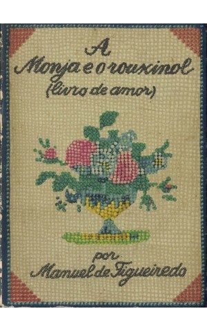 A Monja e o  Rouxinol (Livro de Amor) | de Manuel de Figueiredo