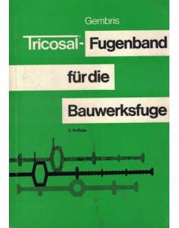 Tricosal-Fugenband für die Bauwerksfuge | de F. J. Gembris