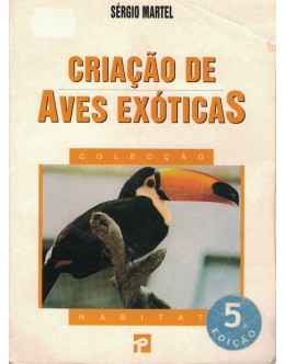 Criação de Aves Exóticas | de Sérgio Martel