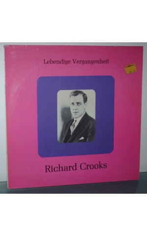 Richard Crooks | Lebendige Vergangenheit [LP]