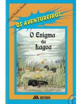 Os Aventureiros e o Enigma da Lagoa | de Isabel Ricardo Amaral