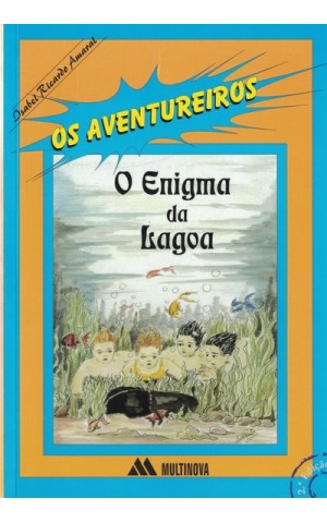 Os Aventureiros e o Enigma da Lagoa | de Isabel Ricardo Amaral