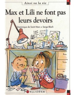 Max et Lili ne Font Pas Leurs Devoirs | de Dominique de Saint Mars e Serge Bloch