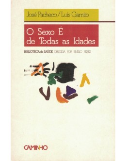 O Sexo é de Todas as Idades | de José Pacheco e Luís Gamito