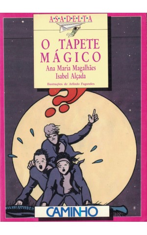 O Tapete Mágico | de Ana Maria Magalhães e Isabel Alçada