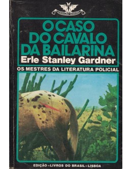 O Caso do Cavalo da Bailarina | de Erle Stanley Gardner