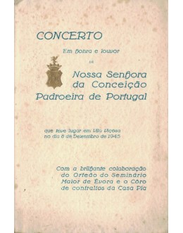 Concerto em Honra e Louvor de Nossa Senhora da Conceição, Padroeira de Portugal