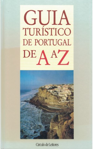 Guia Turístico de Portugal de A a Z | de Manuel Alves de Oliveira