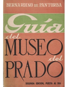 Guía del Museo del Prado | de Bernardino de Pantorba