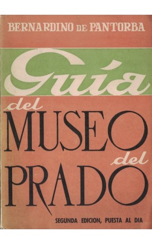 Guía del Museo del Prado | de Bernardino de Pantorba