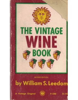 The Vintage Wine Book | de William S. Leedom