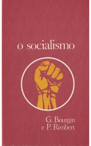 O Socialismo | de G. Bourgin e P. Rimbert